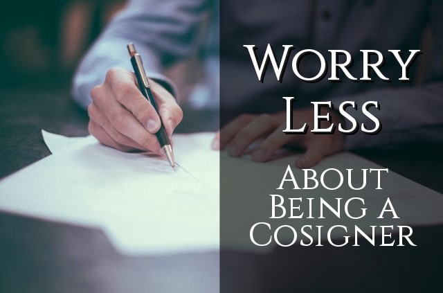 Worry Less, Cosigner Worry Less, Cosigner