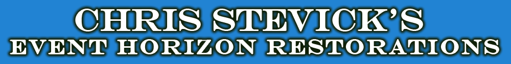 Chris Stevick's Event Horizon Restorations