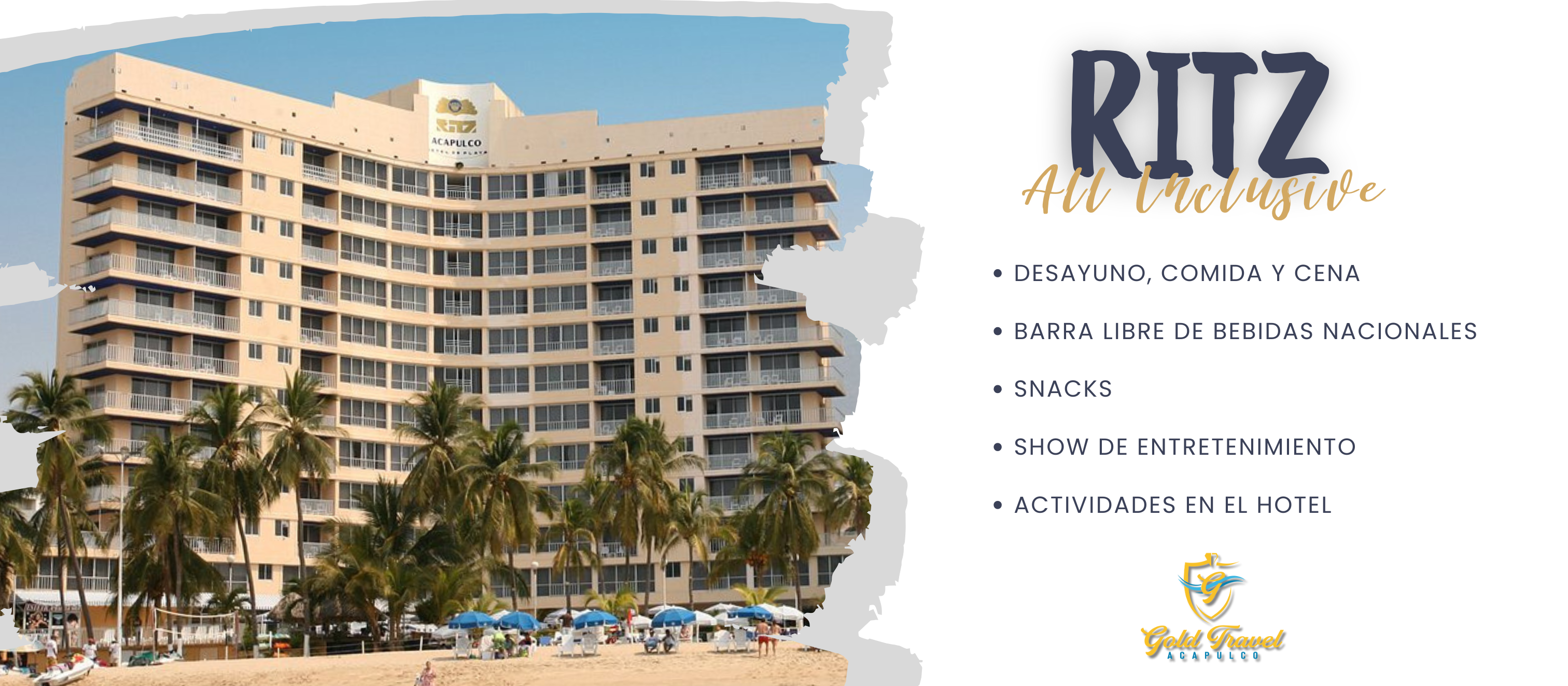 Edificio del hotel Ritz en Acapulco con servicios todo incluido, como desayuno, comidas, barra libre, snacks, shows y actividades.