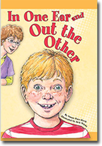 In One Ear and Out the Other - Children's Book