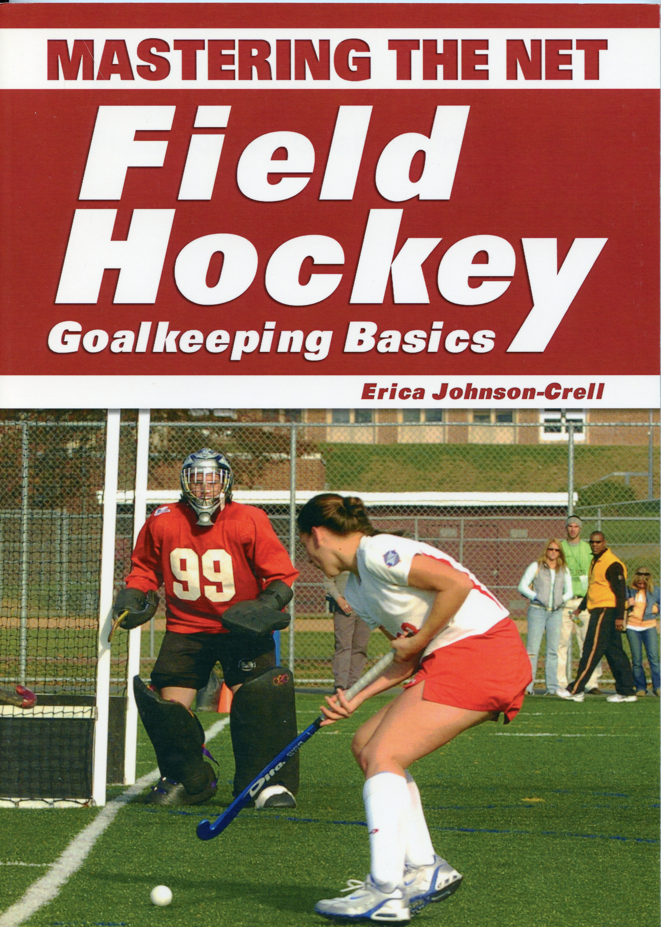 This book will help the beginner to intermediate goalkeeper succeed in the game and move to another level of play so that they can have proper technique and the confidence to execute those techniques in the game.

by Erica Crell
ISBN: 978-1930546-87-5
$16.95
Published in 2007