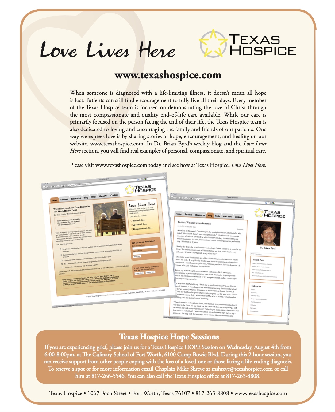 The Love Lives Here tagline was developed through brand positioning and strategy development work upfront. 
