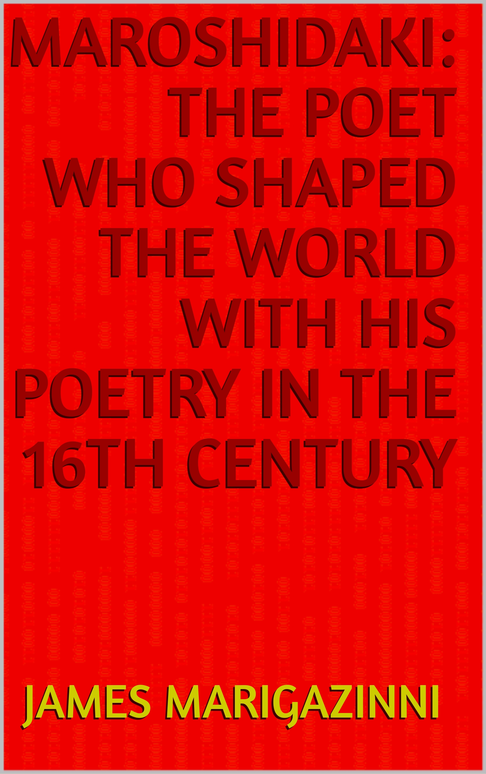 https://0201.nccdn.net/1_2/000/000/0ad/16b/james-marigazinni---maroshidaki-the-poet-who-shaped-the-world-wi.jpg