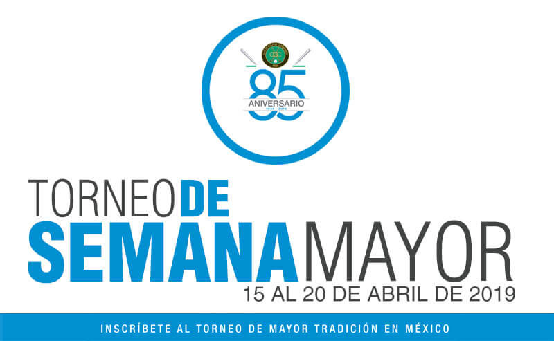 Club de Golf de Cuernavaca -Torneo de la semana mayor 2019