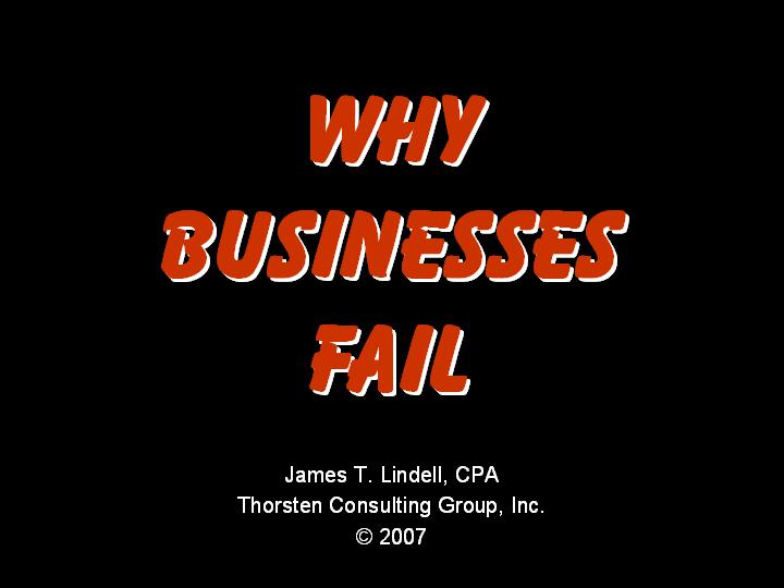 why businesses fail - Jim Lindell why businesses fail - Jim Lindell