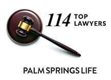 Palm Springs Life 114 Top Lawyers