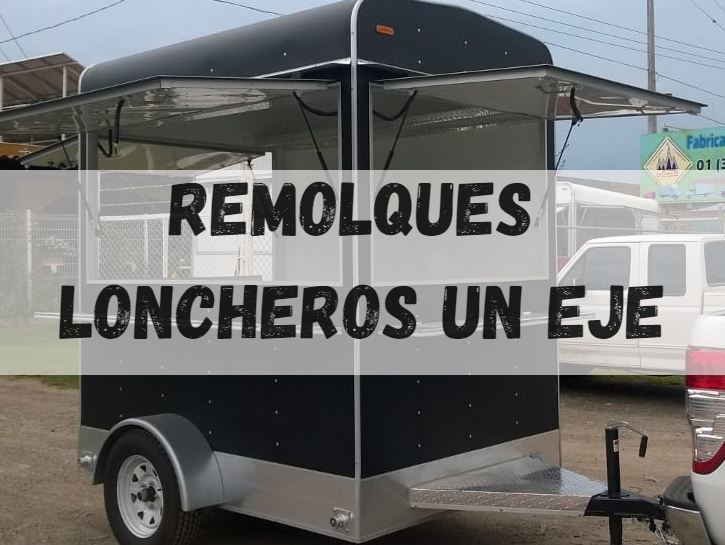 REMOLQUES LONCHEROS 1 EJE