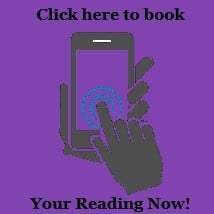 CLICK HERE TO BOOK YOUR READING!