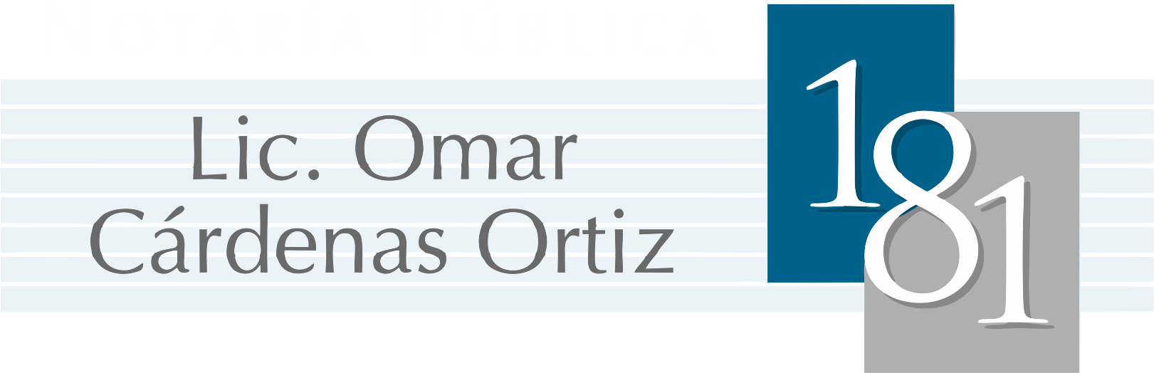 Notaría Pública No. 181 Lic. Omar Cárdenas Ortiz