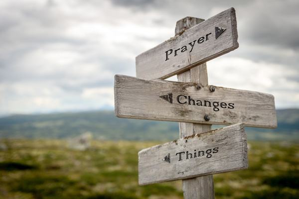Prayer Changes Things Text On Signpost