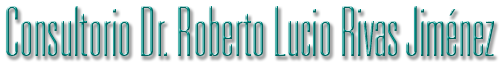 Médico Ortopedista - Consultorio Dr. Roberto Lucio Rivas Jiménez - Ciudad de México