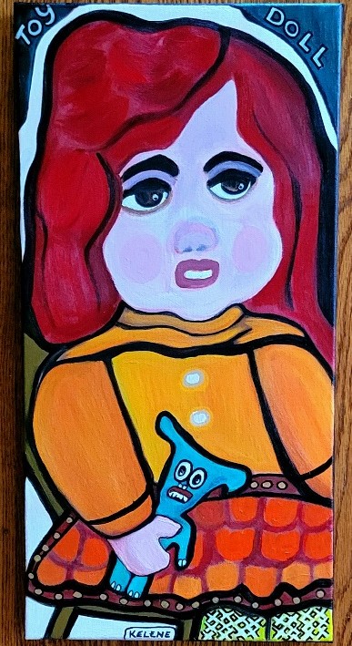 Title TOY DOLL 16 x 20 acrylic on canvas Kelene 2024 $200.00