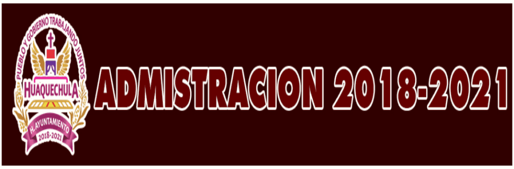 H. AYUNTAMIENTO DE HUAQUECHULA 2018 - 2021 