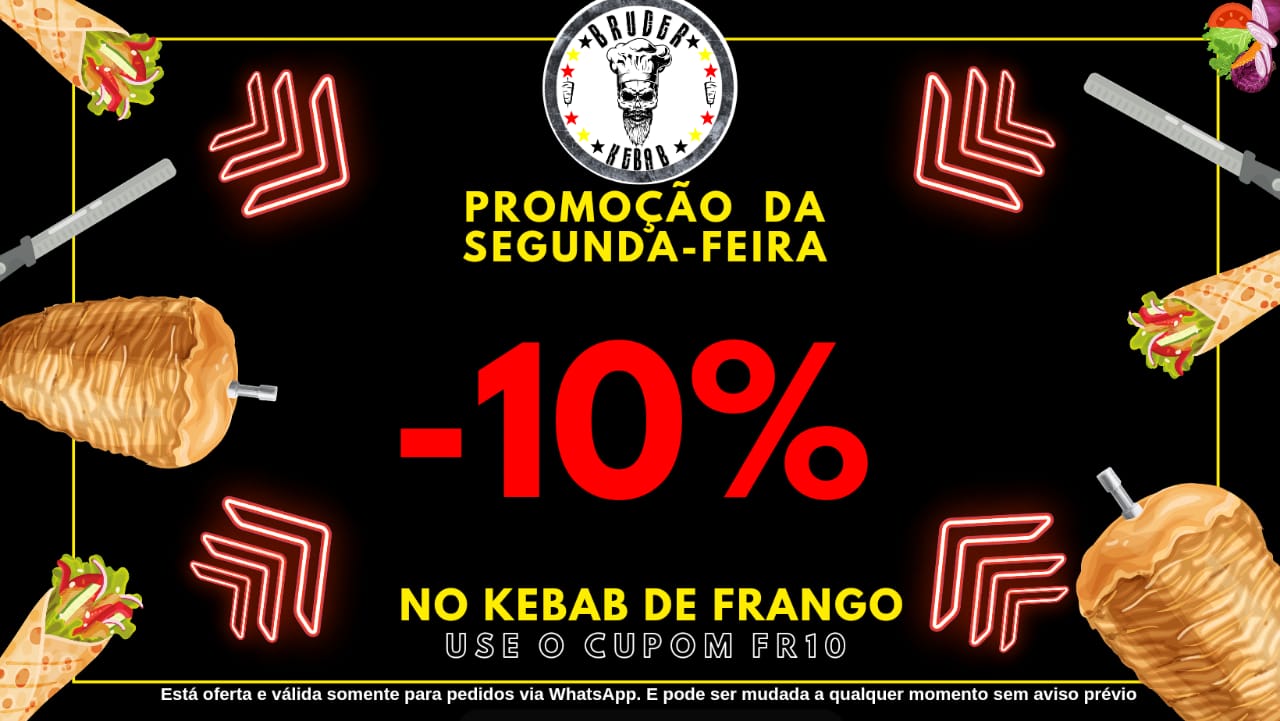 Segunda tem desconto no seu Kebab de frango. 
Coloque o código do cupom no campo de observações e finalize seu pedido.
Nosso caixa atualizara o valor total com o desconto da promoção.