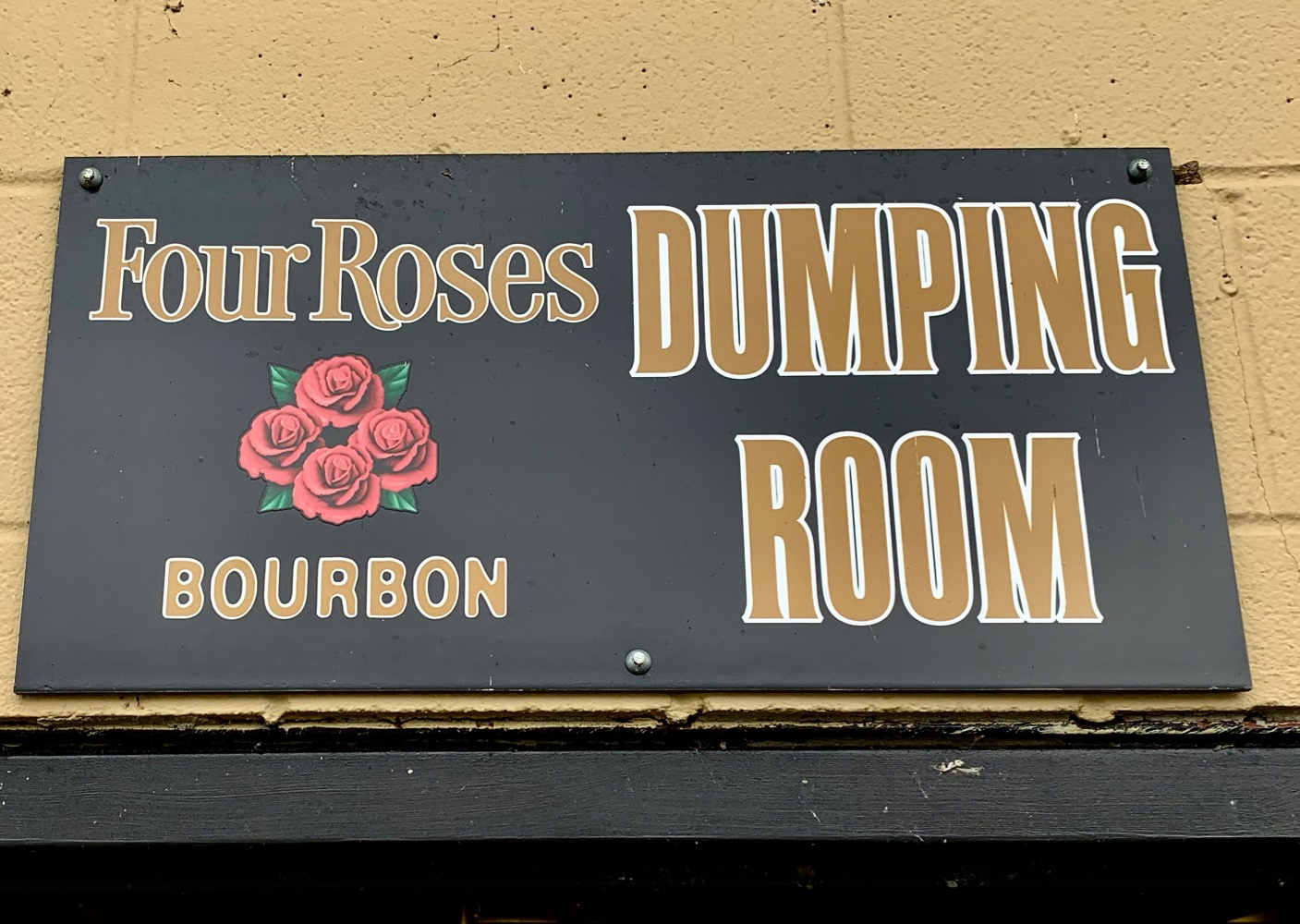 Four Roses Barrel Dumping Room Sign