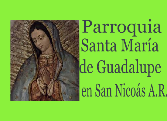 Parroquia Santa María de Guadalupe en San Nicolás A.R.