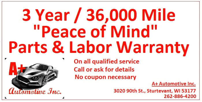 A+ Automotive Inc., Sturtevant, WI offers a free 36 month, 36,000 mile warranty on qualified car service.