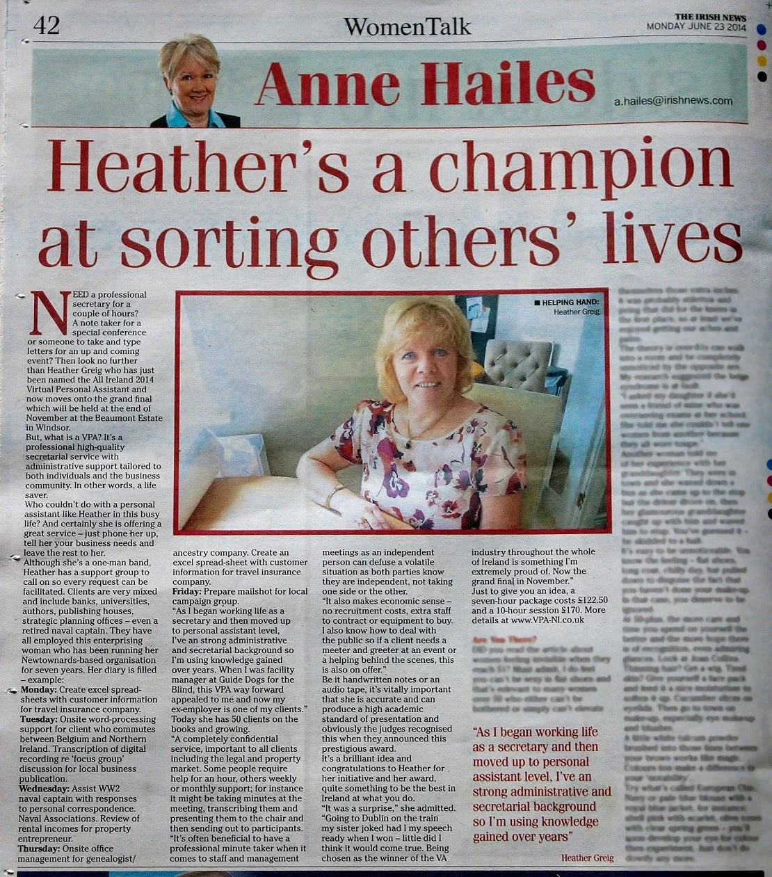 "Heather's a champion at sorting others lives." reports Ann Hailes.







