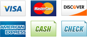 We accept Visa, MasterCard, Discover, American Express, Cash and Check.