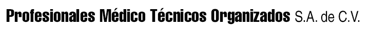 Venta de equipo médico – Profesionales Médico Técnicos Organizados S.A. de C.V. – Ciudad de México