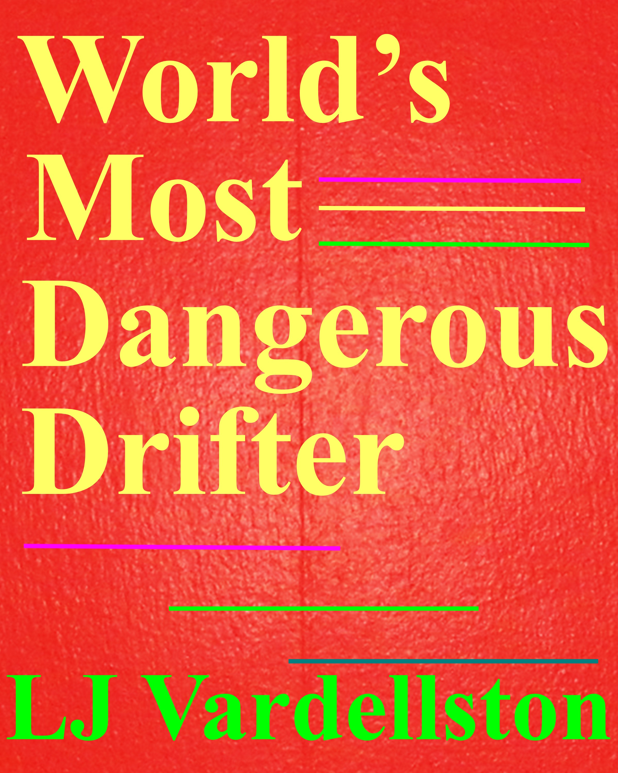 https://0201.nccdn.net/1_2/000/000/124/31e/lj-vardellston---world-s-most-dangerous-drifter.jpg