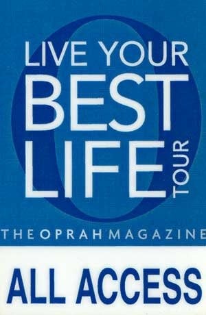 Credentials from Oprah's "Live your Best Life Tour."