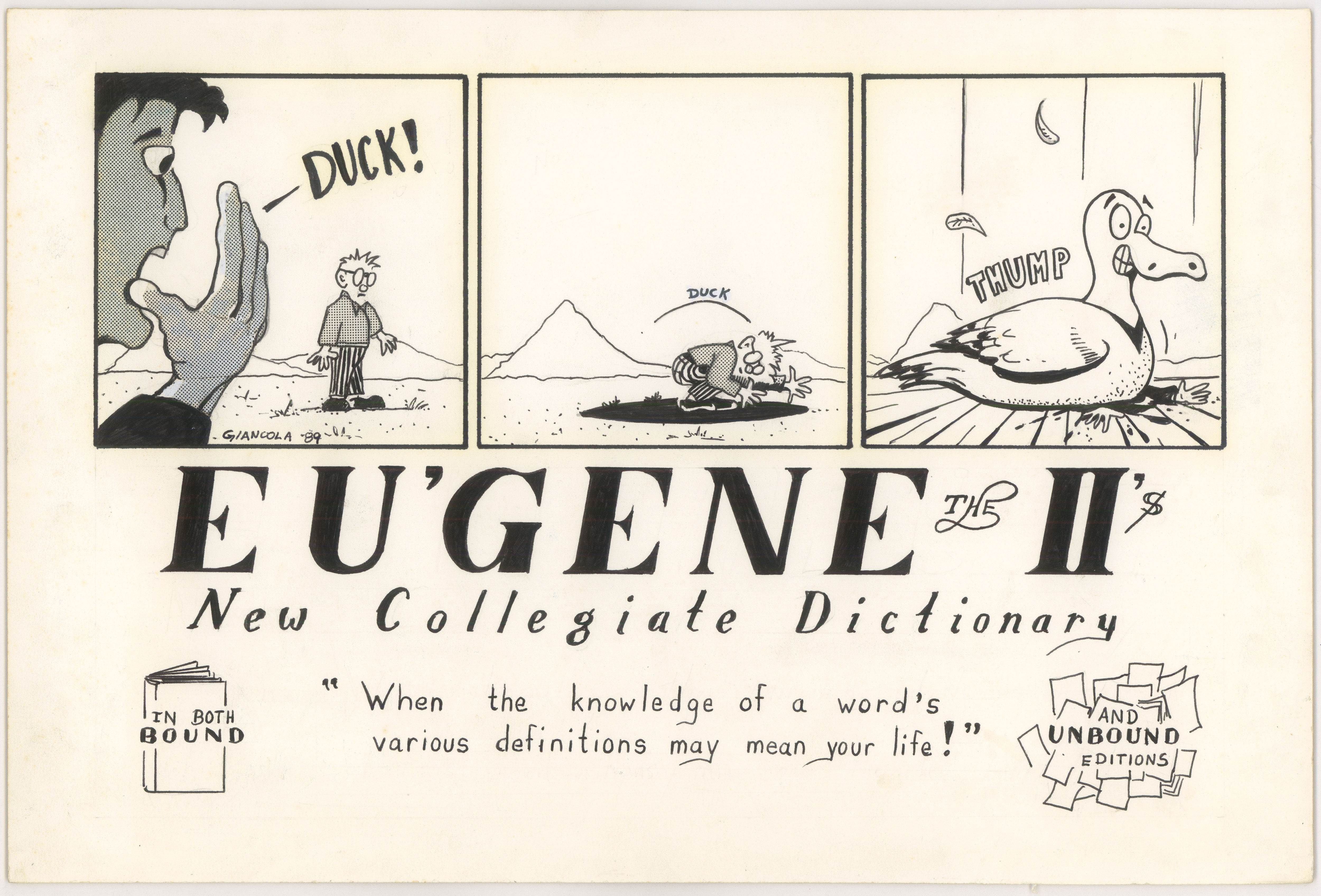 Eu'Gene the II's New Collegiate Dictionary
$250
10" x 15" ink and Zip-a-tone on illustration board
1989
