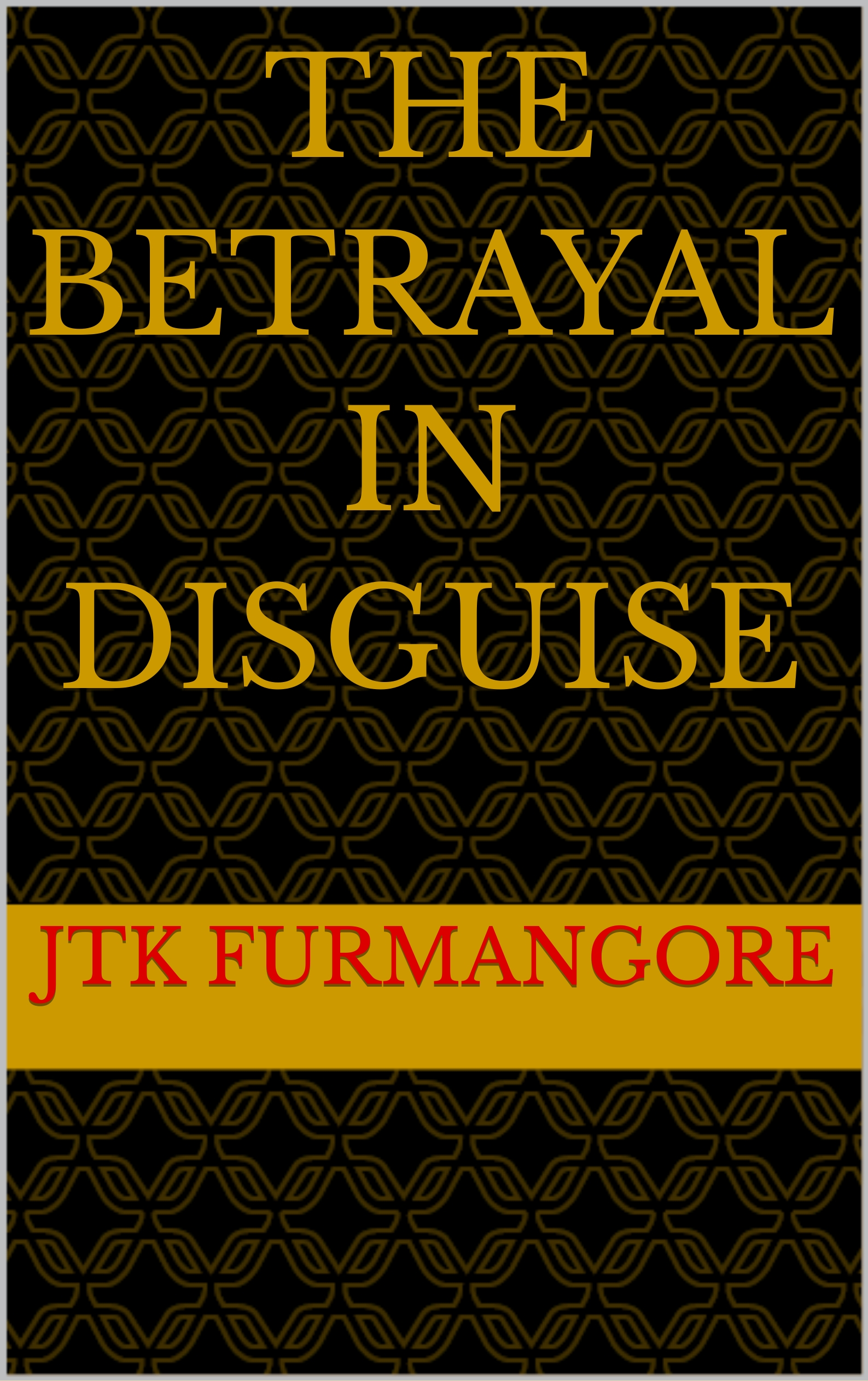 https://0201.nccdn.net/1_2/000/000/12f/198/jtk-furmangore---the-betrayal-in-disguise.jpg