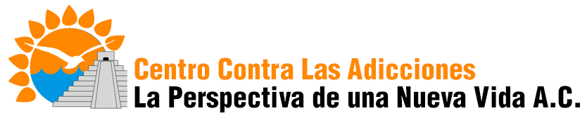Tratamiento de adicciones – Centro Contra Las Adiciones La Perspectiva de una Nueva Vida AC – Ciudad de México