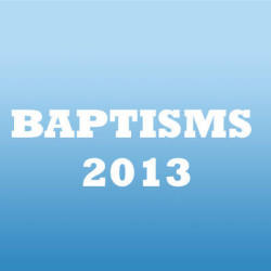 Baptisms 2013