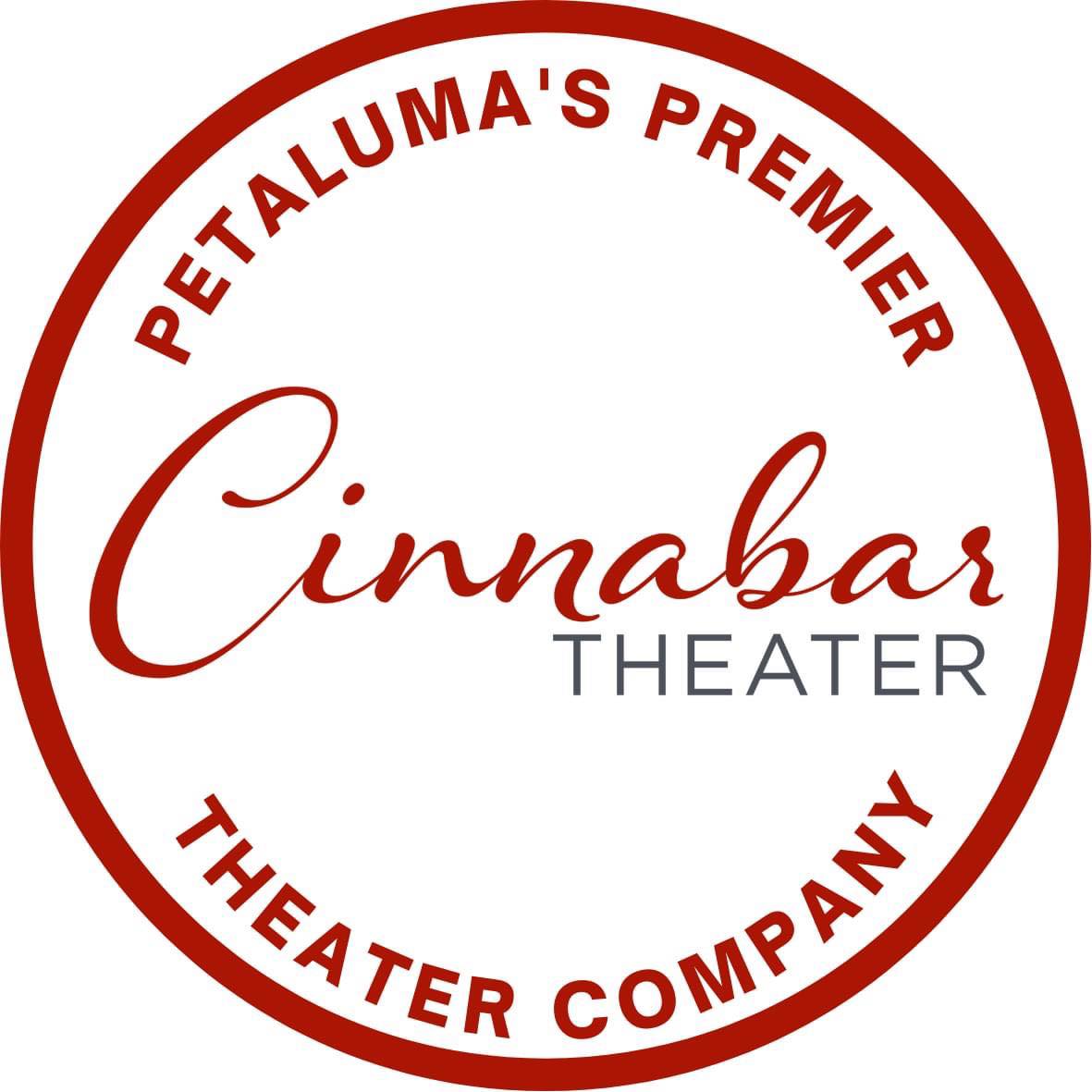 Cinnabar Theater 
2200 Petaluma Blvd N. #700
(707) 981-7646
cinnabartheater.org