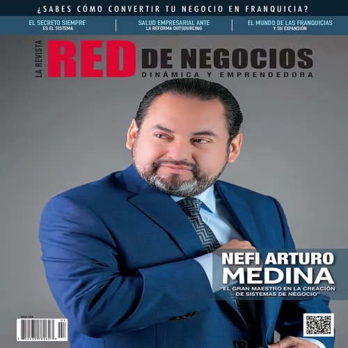 Dir. Arturo Medina es portada de la Revista Red de Negocios