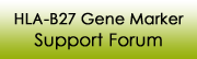 HLA-B27 Gene Marker SUpport Forum!