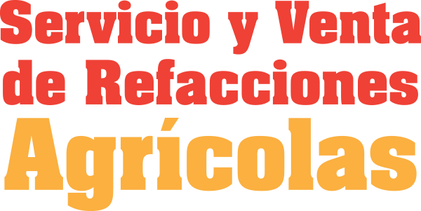 Servicio y Venta de Refacciones Agrícolas -  Celaya