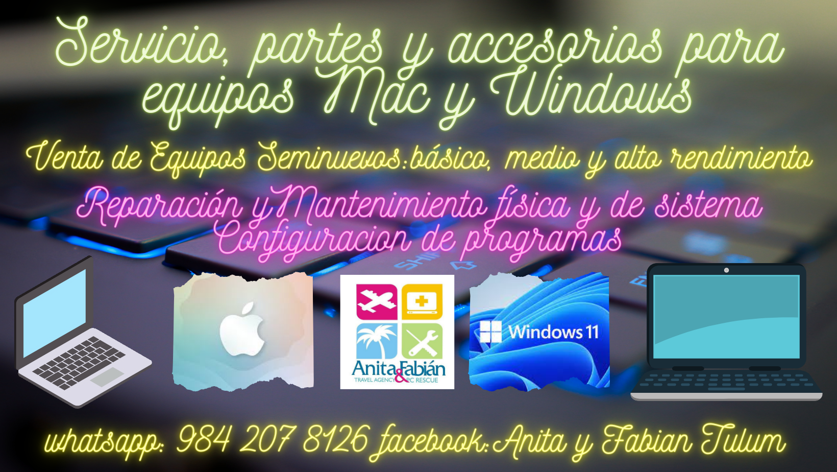 Anuncio de servicio, partes y accesorios para equipos Mac y Windows, con información de contacto y venta de equipos seminuevos.