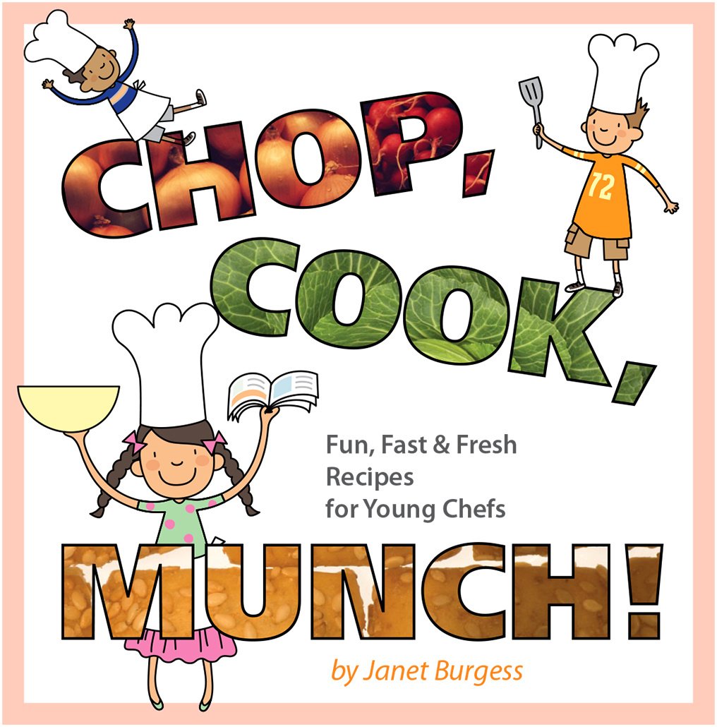 Chop, Cook, Munch! | Janet Burgess Cover