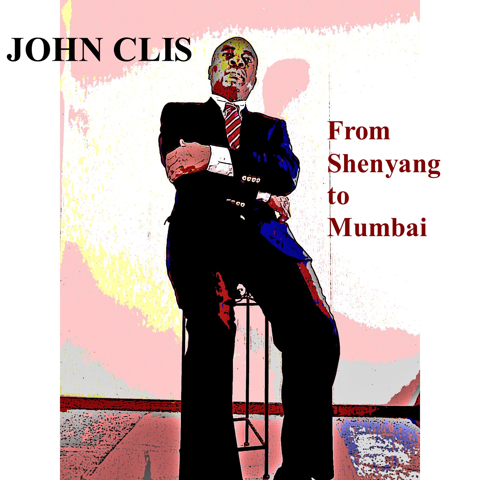 https://0201.nccdn.net/1_2/000/000/163/570/john-clis---from-shenyang-to-mumbai---pic-1.jpg