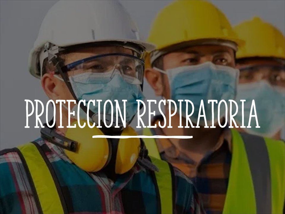 Trabajadores con cascos y mascarillas, usando protectores auditivos y chalecos reflectantes, con texto 'Protección Respiratoria'.