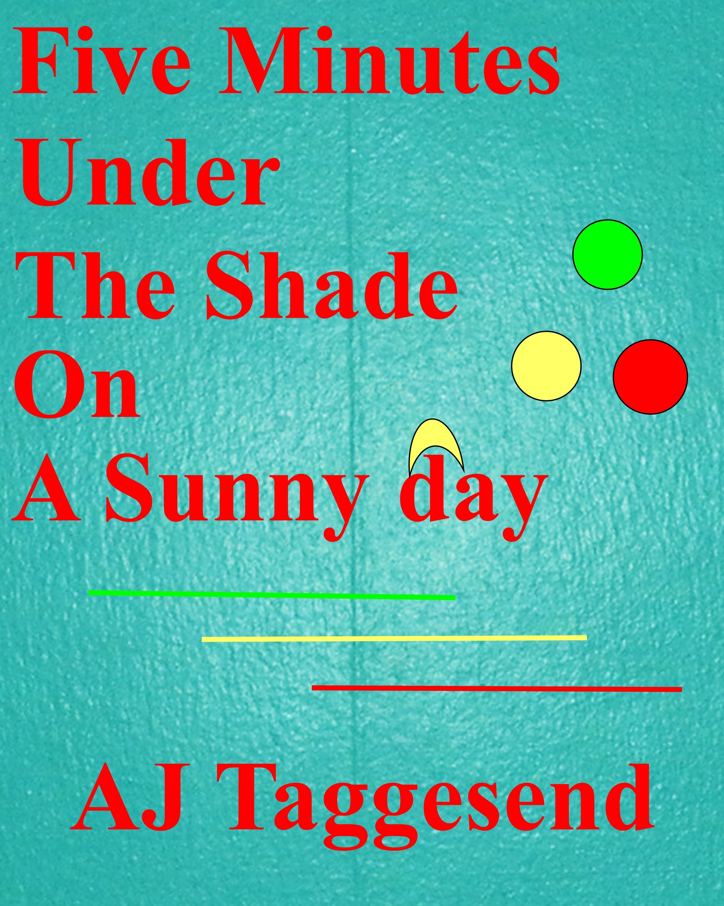 https://0201.nccdn.net/1_2/000/000/16b/3c2/aj-taggesend---five-minutes-under-the-shade-on-a-sunny-day.jpg