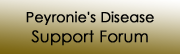 Peyronie's Disease support forum, click here.