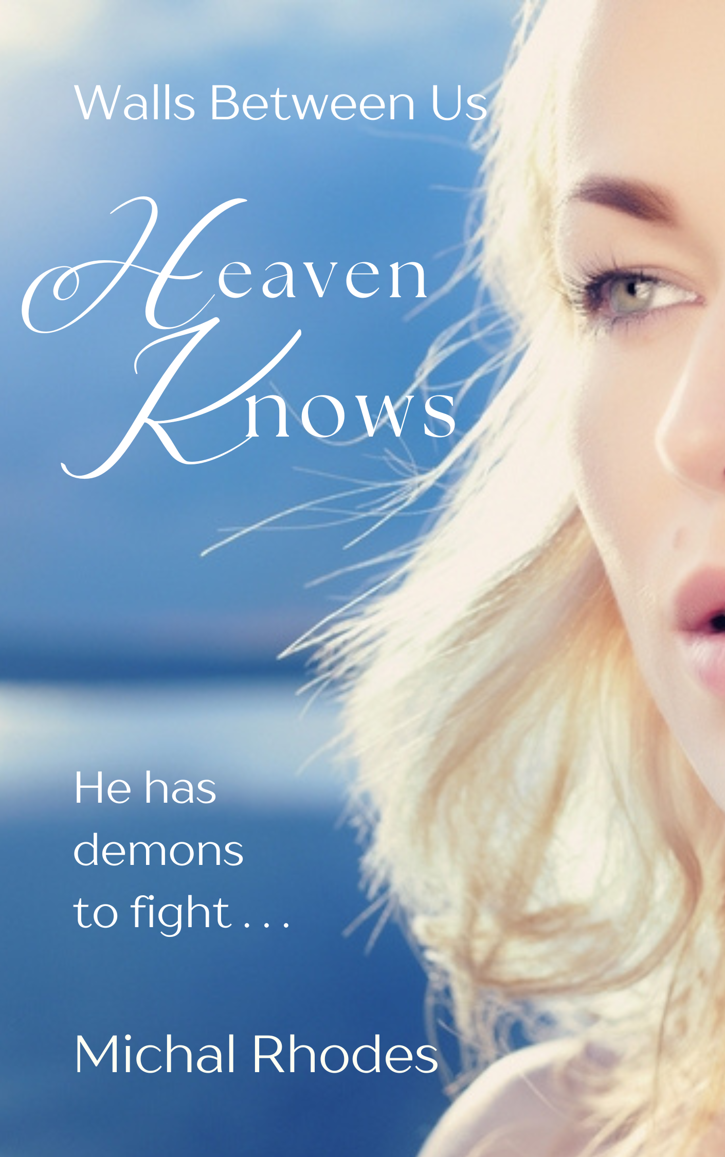 Heaven Knows