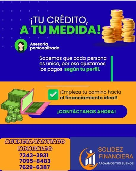Anuncio de crédito personalizado con asesoría financiera, pagos según perfil y contacto de Solidez Financiera en Santiago Nonualco