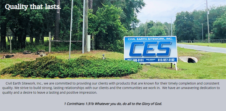 Signage of Civil Earth Sitework, Inc. beside a road, surrounded by greenery, featuring company motto 'Quality that lasts' and a Bible verse.