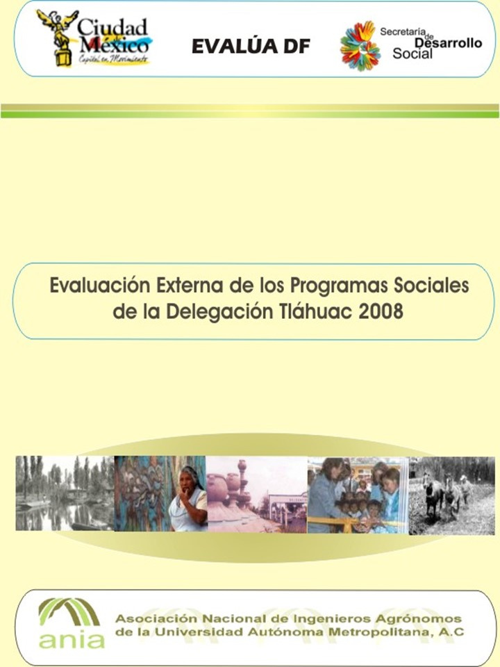 Evaluación Externa de los Programas Sociales de la Delegación Tláhuac, 2008