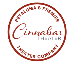 Cinnabar Theater 
2200 Petaluma Blvd N. #700
Petaluma CA 94952
(707) 981-7646
cinnabartheater.org
