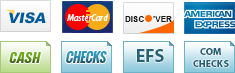 We accept Visa, MasterCard, Discover, American Express, Cash, Checks, EFS and Com Checks.