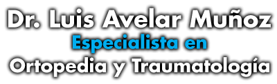 Ortopedia y Traumatología - Dr. Luis Avelar Muñoz - Tamazunchale