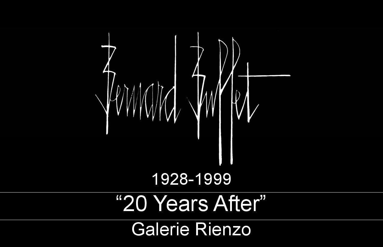 Bernard Buffet 1928-1999. 20 Years After Galerie Rienzo