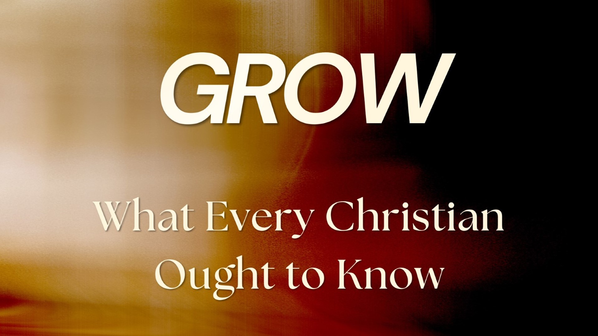 GROW