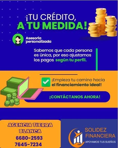 Anuncio de crédito a la medida con asesoría personalizada, financiación ideal, monedas, laptop y contactos de Agencia Tierra Blanca